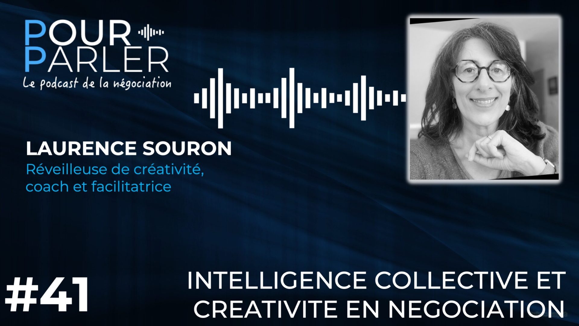 laurence souron Institut NERA Pourparler podcast négociation influence